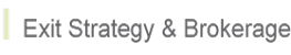 Exit Strategy and Brokerage